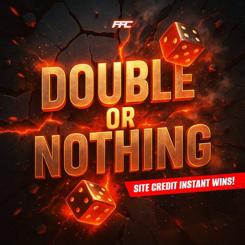 DOUBLE OR NOTHING – £100 Site Credit + Instant Wins!