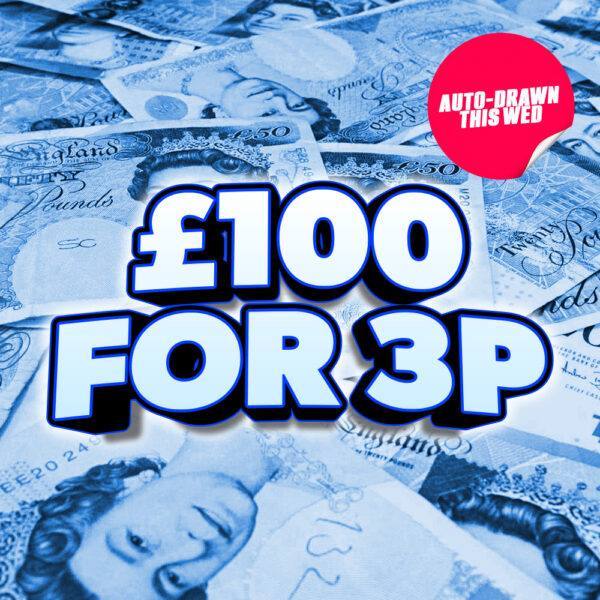 Win £100 Tax-Free Cash for just 3p!
